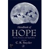 Handbook of Hope by C.R. Snyder