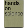 Hands On Science door Dorothea Allen
