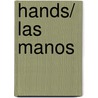 Hands/ Las manos door Robert B. Noyed