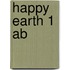 Happy Earth 1 Ab