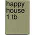 Happy House 1 Tb