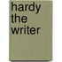 Hardy The Writer