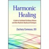 Harmonic Healing door Zachary J. Comeaux