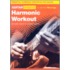 Harmonic Workout