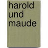 Harold und Maude door Colin Higgins