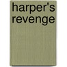 Harper's Revenge door Steve Walton