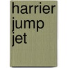 Harrier Jump Jet door Onbekend