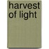 Harvest of Light
