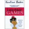 Hate Loves Games door Carleen Baker