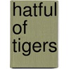 Hatful of Tigers door Sergio Ramirez