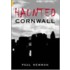 Haunted Cornwall