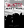 Haunted Hastings door Tina Lakin