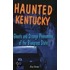 Haunted Kentucky