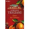 Haus der Träume by Adriana Trigiana