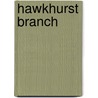 Hawkhurst Branch by Unknown