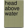 Head Above Water door Jack Conway