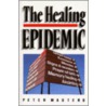 Healing Epidemic door Peters Masters