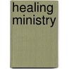 Healing Ministry door Leo Thomas