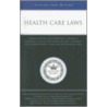 Health Care Laws by Aspatore Books Staff