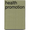 Health Promotion door Alison Dines