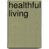 Healthful Living