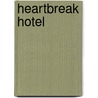 Heartbreak Hotel door Anne Rivers Siddons
