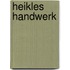 Heikles Handwerk