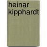Heinar Kipphardt door Adolf Stock