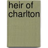 Heir of Charlton by May Agnes Fleming