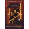Hello, Goodnight by Janette McCarthy Louard