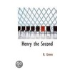 Henry The Second door Robert E. Green
