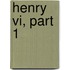 Henry Vi, Part 1