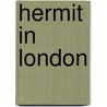 Hermit in London door Felix M'Donogh