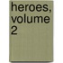 Heroes, Volume 2