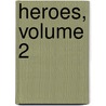 Heroes, Volume 2 door Onbekend