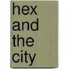 Hex And The City door Simon R. Green