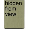 Hidden From View by Emeline Sprankle