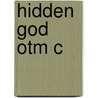 Hidden God Otm C door Samuel E. Balentine