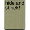 Hide and Shriek! door Sean Patrick O'reilly