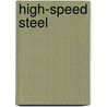 High-Speed Steel door Otto Matthew Becker