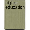 Higher Education door Onbekend