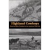 Highland Cowboys door Rob Gibson