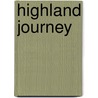 Highland Journey by Robin Gillanders
