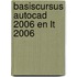 Basiscursus AutoCAD 2006 en LT 2006