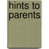 Hints to Parents