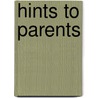 Hints to Parents door Gardiner Spring