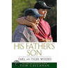 His Father's Son door Tom Callahan