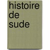 Histoire de Sude door Erik Gustaf Geijer