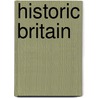 Historic Britain door Mike Abrahamson