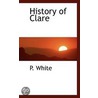 History Of Clare door Patrick White